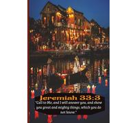 Jeremiah 33:3 Blank 6x9 Journal with 150 pages: Call to Me, and I will answer you, and show you great and mighty things, which you do not know."