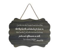 Jeremiah 9:24 Panneau de bienvenue en bois rustique avec inscription « Let The One Who Boast About This: That They Have The Understanding to Know Me » - 15,2 x 25,4 cm