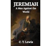 JEREMIAH: A Man Against the World