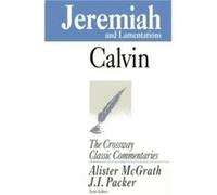 Jeremiah and Lamentations by John Calvin John Calvin (Auteur)