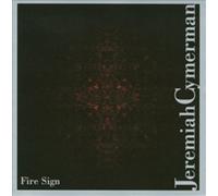 Jeremiah Cymerman Fire Sign (CD) Album