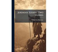 Jeremiah, Ezekiel, Two Studies