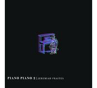 Jeremiah Fraites Piano Piano 2 (Vinyl) 12" Album