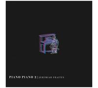 Jeremiah Fraites - Piano Piano 2 [Vinyl Lp] Bonus Tracks