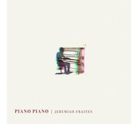 Jeremiah Fraites - Piano Piano [Vinyl]