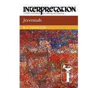 Jeremiah: Interpretation: a Bible Commentary for Teaching and Preaching