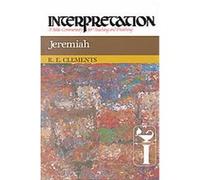 Jeremiah, Interpretation, a Bible Commentary for Teaching and Preaching R. E. Clements (Auteur)