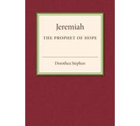 Jeremiah The Prophet Of Hope