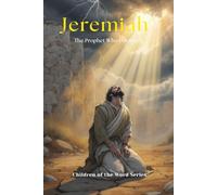 Jeremiah: The Prophet Who Doubted