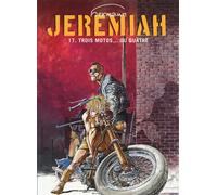Jeremiah - Tome 17 - Trois motos... ou quatre - Hermann - Dupuis - cartonné - Bande dessinée