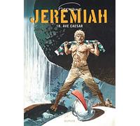 Jeremiah, tome 18 : Ave Caesar