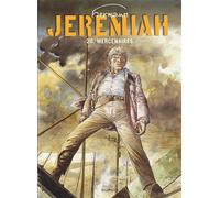 Hermann – Jeremiah – Tome 20 : Mercenaires – Cartonné