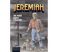 Hermann – Jérémiah Tome 26 : Un port dans l'ombre – Cartonné