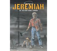 Jeremiah - Tome 26 - Un port dans l'ombre - Hermann - Dupuis - cartonné - Bande dessinée