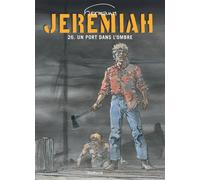 Jeremiah - Tome 26 - Un port dans l'ombre - Hermann - Dupuis - cartonné - Bande dessinée