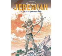 Hermann – Jeremiah Tome 29 : Le petit chat est mort – Cartonné – Dupuis