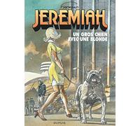 Hermann – Jérémiah Tome 33 : Un gros chien avec une blonde – Cartonné – Dupuis