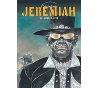 Jeremiah - Tome 34 - Jungle City - Hermann - Dupuis - cartonné - Bande dessinée
