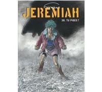 Jeremiah - Tome 38 - Tu piges ? Hermann (Illustration), Hermann (Auteur)
