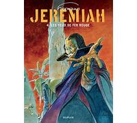 Jeremiah, tome 4 : Les Yeux de fer rouge