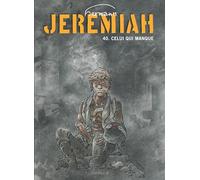 Hermann – Jérémiah – Tome 40 : Celui qui manque – Cartonné – Dupuis
