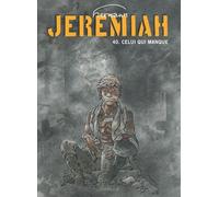 Hermann – Jérémiah – Tome 40 : Celui qui manque – Cartonné – Dupuis