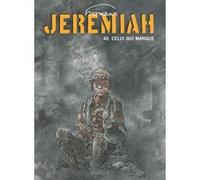 Hermann – Jérémiah – Tome 40 : Celui qui manque – Cartonné – Dupuis