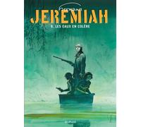 Jeremiah - Tome 8 - Les Eaux de colère - Hermann - Dupuis - cartonné - Bande dessinée