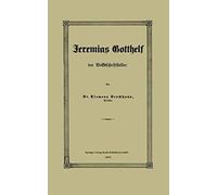 Jeremias Gotthelf Der Volksschriftsteller