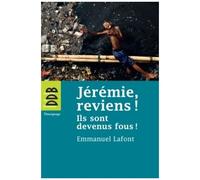 Jérémie, Reviens ! - Ils Sont Devenus Fous !