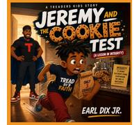 Jeremy and the Cookie Test: A Treader Kids story about Integrity.