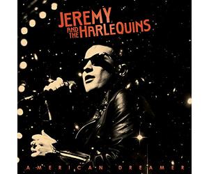 Jeremy and the Harlequins - American Dreamer