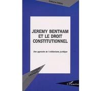 Jeremy bentham et le droit constitutionnel Une approche de l'utilitarisme juridique - Guillaume Tusseau - L'harmattan - broché - Scolaire / Universitaire