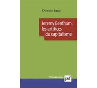 Jeremy Bentham, les artifices du capitalisme - Christian Laval - Puf - broché - Etude