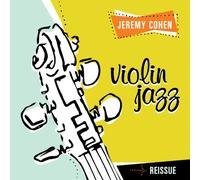 Jeremy Cohen: Violin Jazz