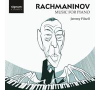 Jeremy Filsell – Rachmaninov : Musique pour piano – Signum