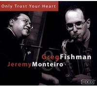 Jeremy & Fishman - Only Trust Your Heart [Import]