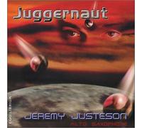 Jeremy Justeson - Juggernaut: Music for Saxophone