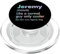 Jeremy Like A Normal Guy Only Cooler Legend King Prénom PopSockets PopGrip pour MagSafe