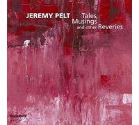 Jeremy Pelt Tales, Musings and Other Reveries (CD) Album