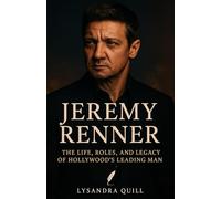 JEREMY RENNER BIOGRAPHY: More Than a Hero - The Life, Roles, and Legacy of Hollywood’s Leading Man