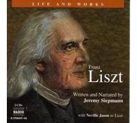 Jeremy Siepmann - Life & Works of Liszt [New CD]