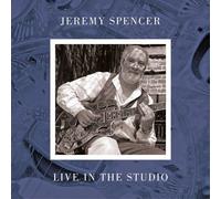 Jeremy Spencer - Live In The Studio [Vinyl]