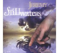 Jeremy - Still Waters