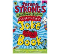 Jeremy Strong's Laugh-Your-Socks-Off Classroom Chaos Joke Book