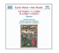 Jeremy Summerly – Victoria / Lobo / Lassus : Masses – CD – NAXOS