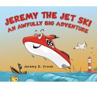 Jeremy the Jet Ski - An Awfully Big Adventure