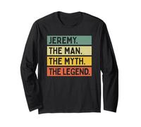 Jeremy The Man The Myth The Legend Citation personnalisée Manche Longue