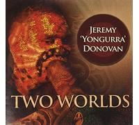 Jeremy 'Yongurra' Donovan - Two Worlds CD [Import]