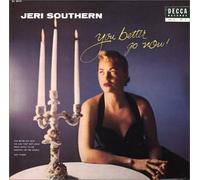 Jeri Southern - You Better Go Now [Import]